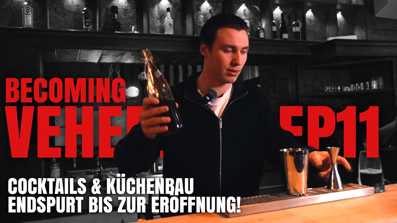 Cocktails & Küchenbau - BECOMING VEHEMENT Episode 11