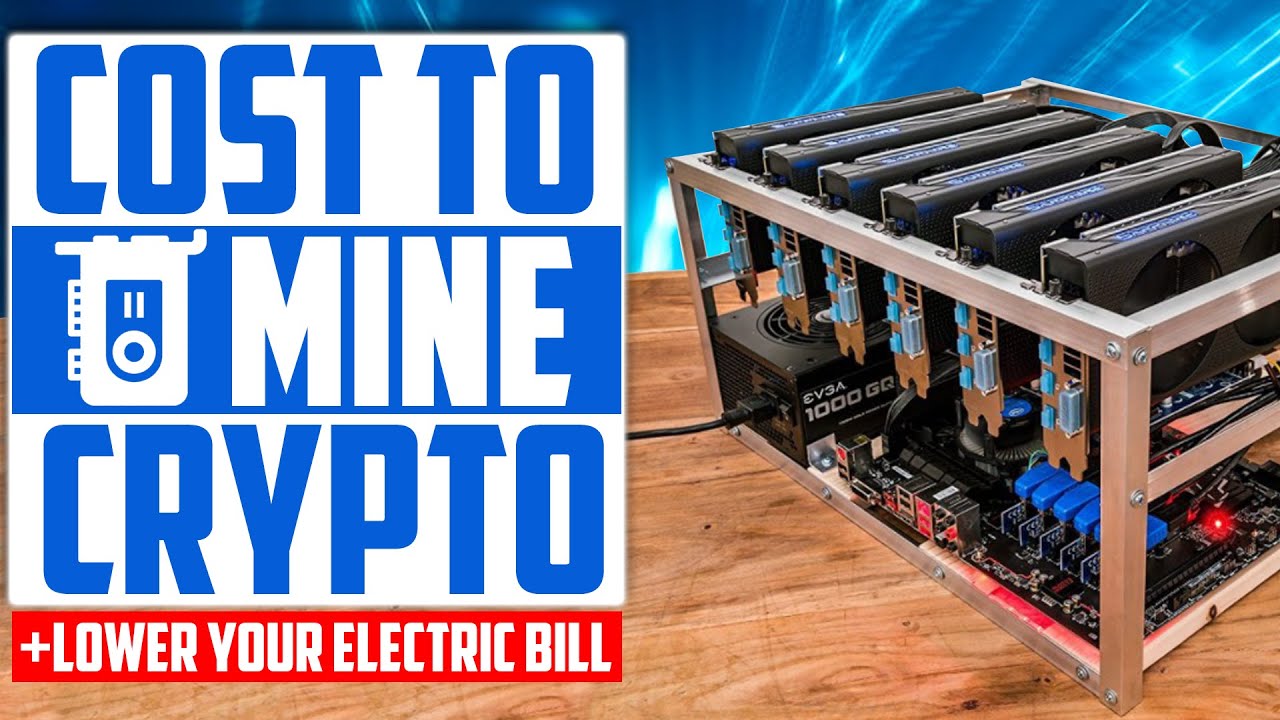 How Much Does It Cost To Mine Crypto Currency