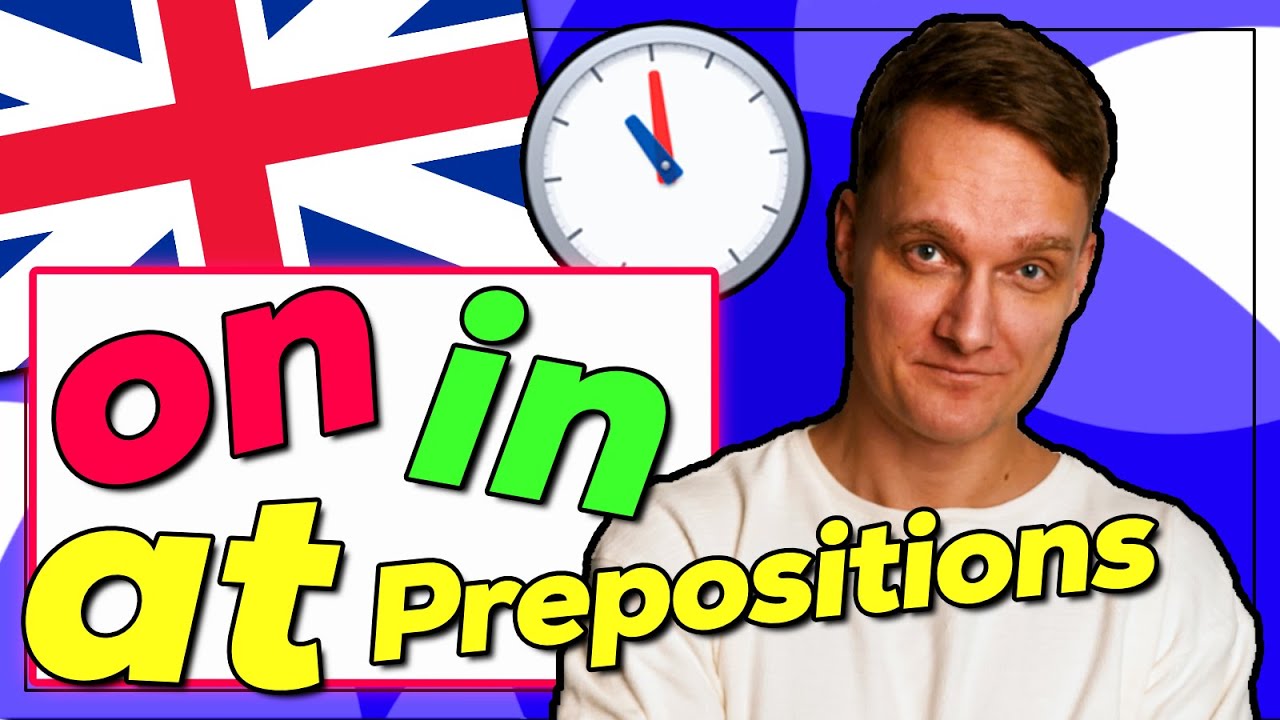 Präpositionen AT, IN, ON | Prepositions of TIME - Unterschiede erklärt + Übungen | Englisch lernen