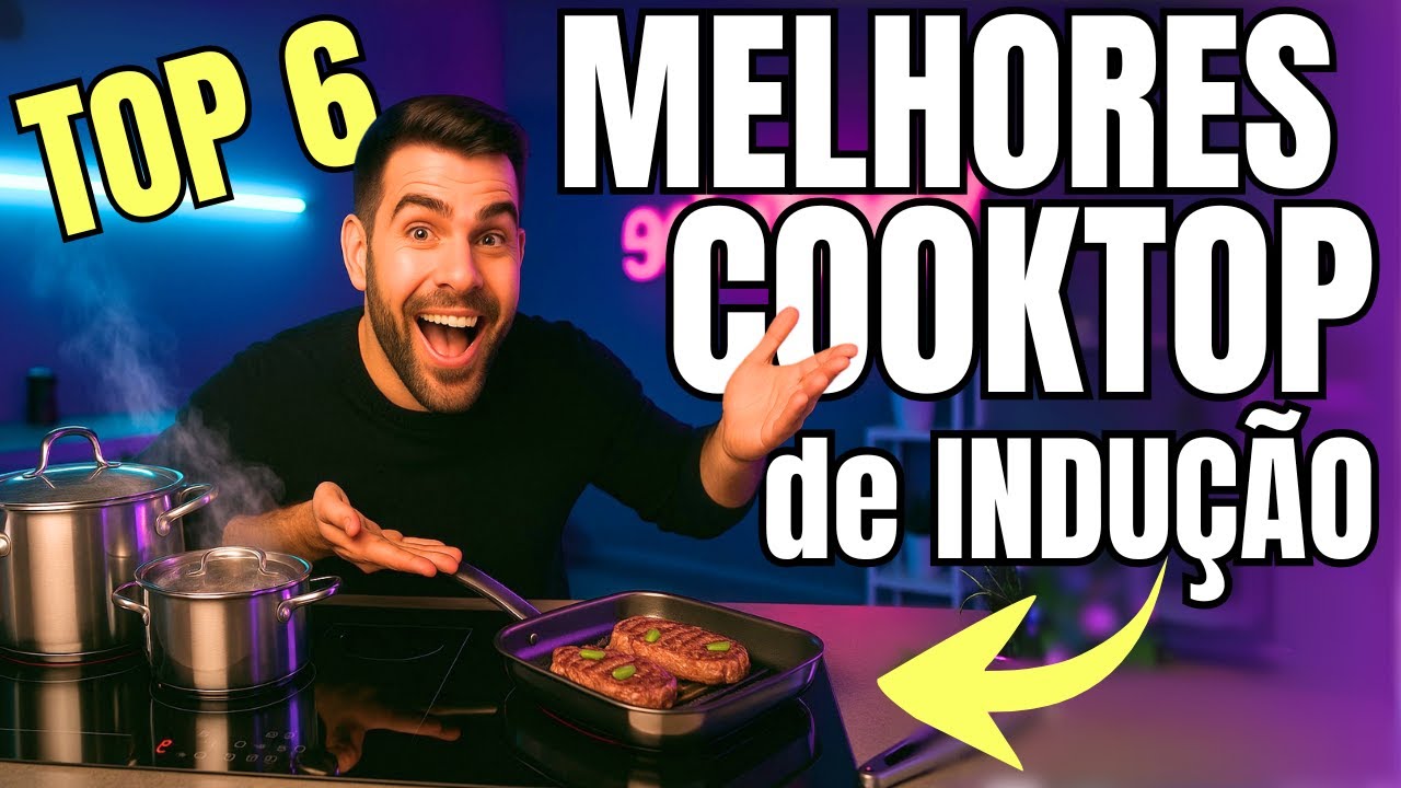 Cooktop de indução: melhores custo benefício! Qual melhor cooktop de indução para comprar HOJE?