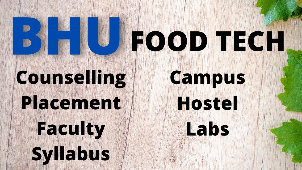 (2020) All about BHU M.Sc. Food Technology Department you should know before taking admission | Ep 1