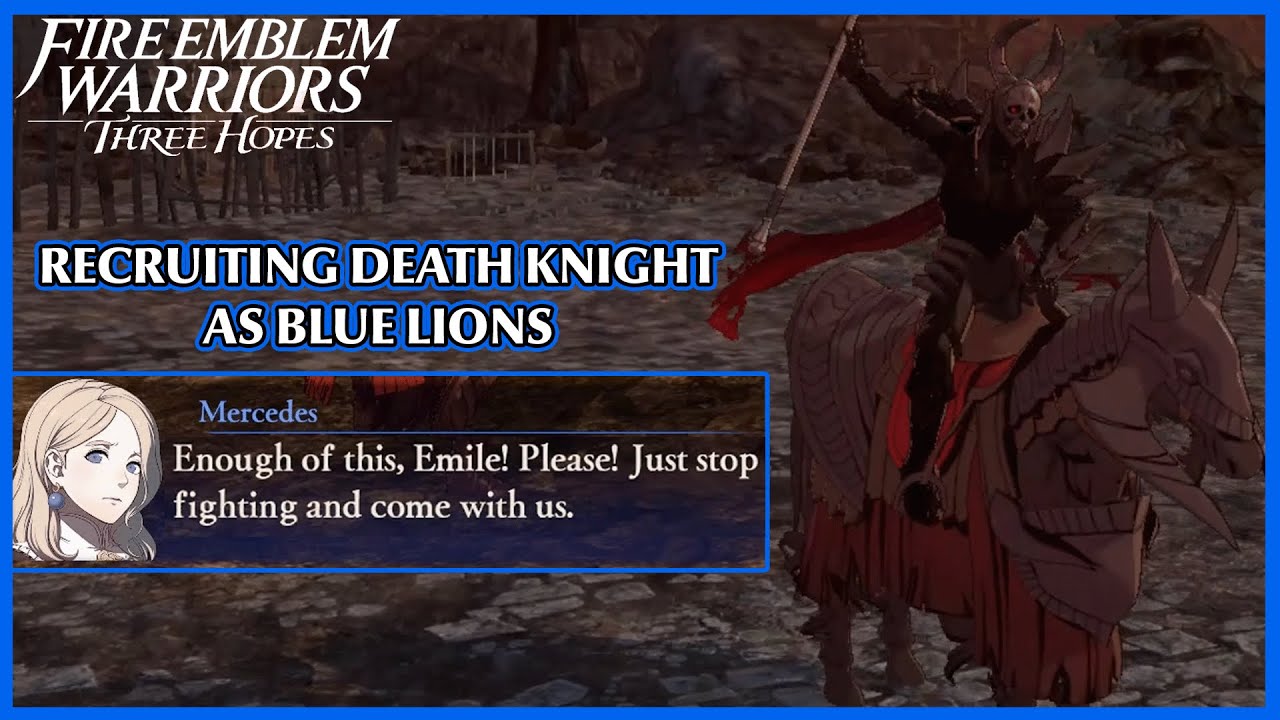 Recruiting Death Knight as Blue Lions - Fire Emblem Warrior Three Hopes