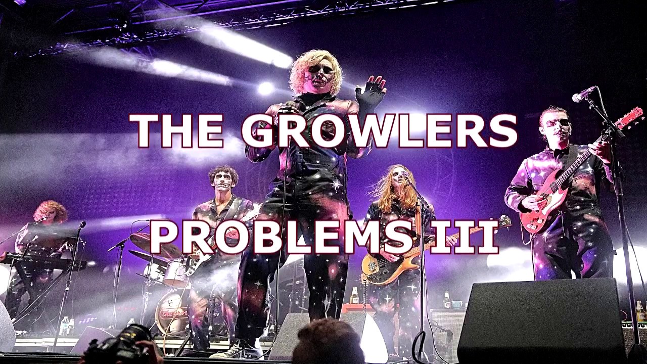 The Growlers - Problems III | Subtitulada al español |