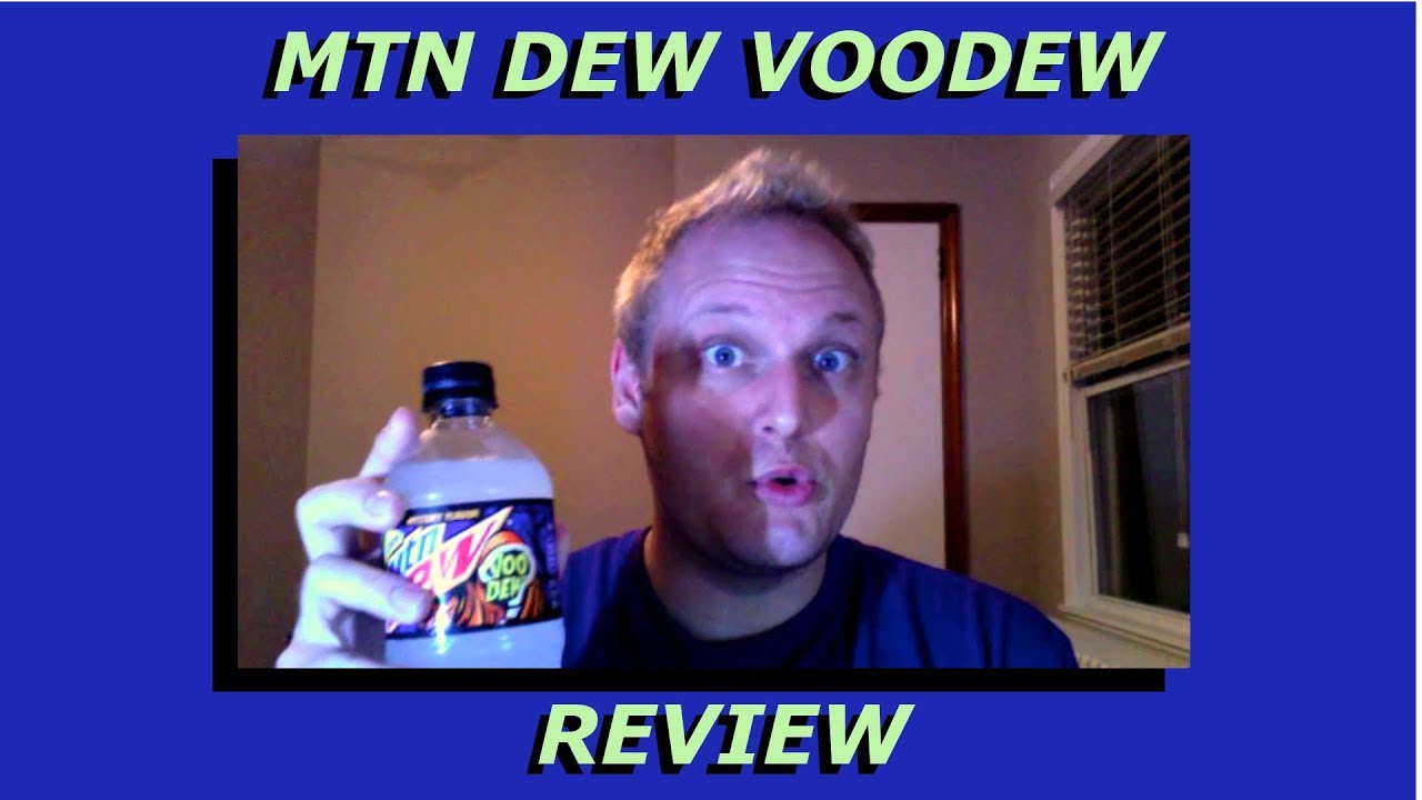 Mountain Dew VooDew Review