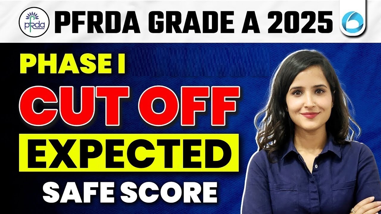 PFRDA Grade A 2025 Phase 1 Expected Cut-Off & Safe Score