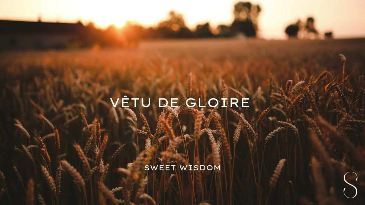 Sweet Wisdom - V&ecirc;tu de Gloire