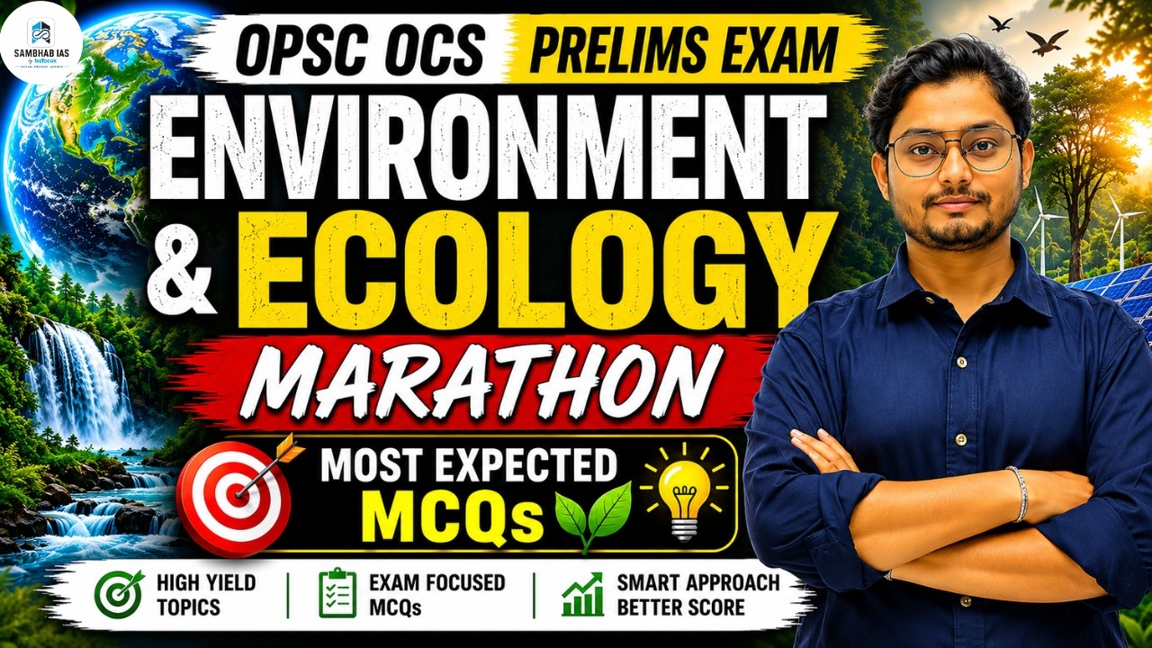 OPSC OCS Prelims 2026 | OPSC Environment Marathon for OPSC Prelims 2026 Exam