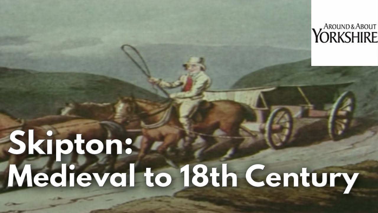 Skipton: From the medieval period to the 18th century