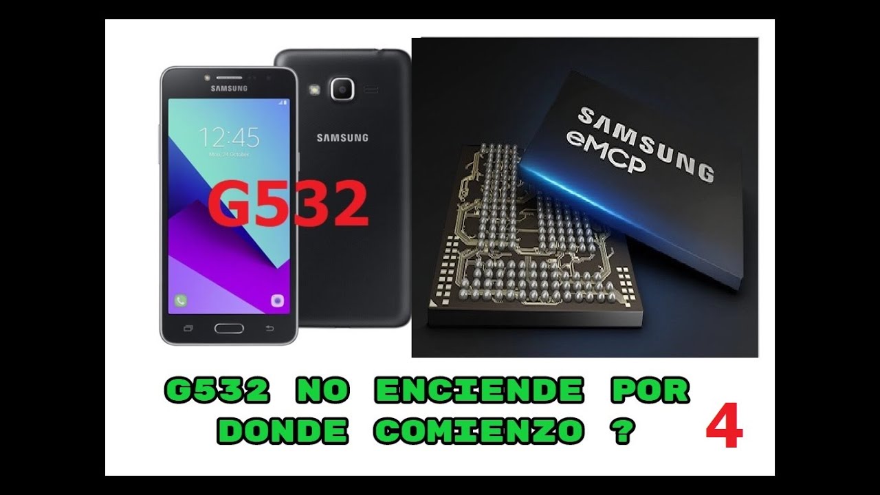 QUE HACER CUANDO LLEGUE UN SAMSUNG G532 QUE NO ENCIENDA A MI TALLER CASO 4 DE 13