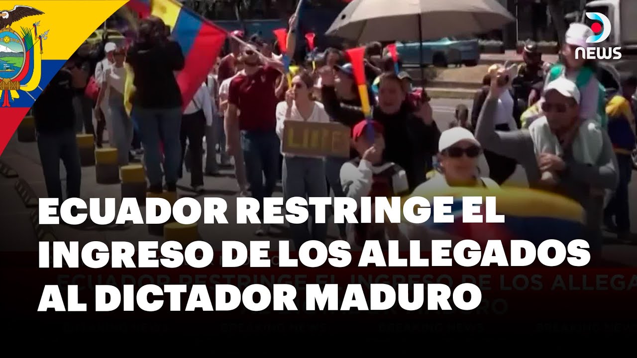 Ecuador restringe el ingreso de los allegados al dictador Maduro | DNews