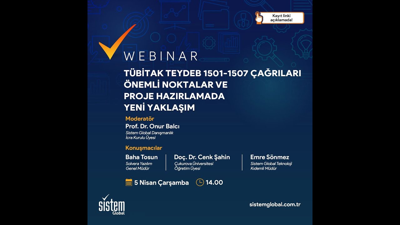 Webinar: TÜBİTAK TEYDEB 1501-1507 Çağrıları Önemli Noktalar ve Proje Hazırlamada Yeni Yaklaşım