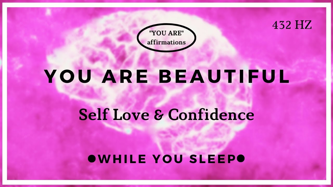 You Are Beauty Affirmations - Reprogram Your Mind (While You Sleep)