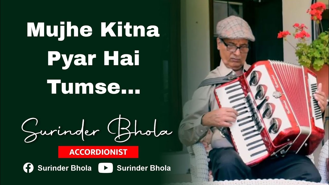 Mujhe Kitna Pyar Hai Tumse|Accordion Cover By Surinder Bhola|Dil Tera Diwana (1962)