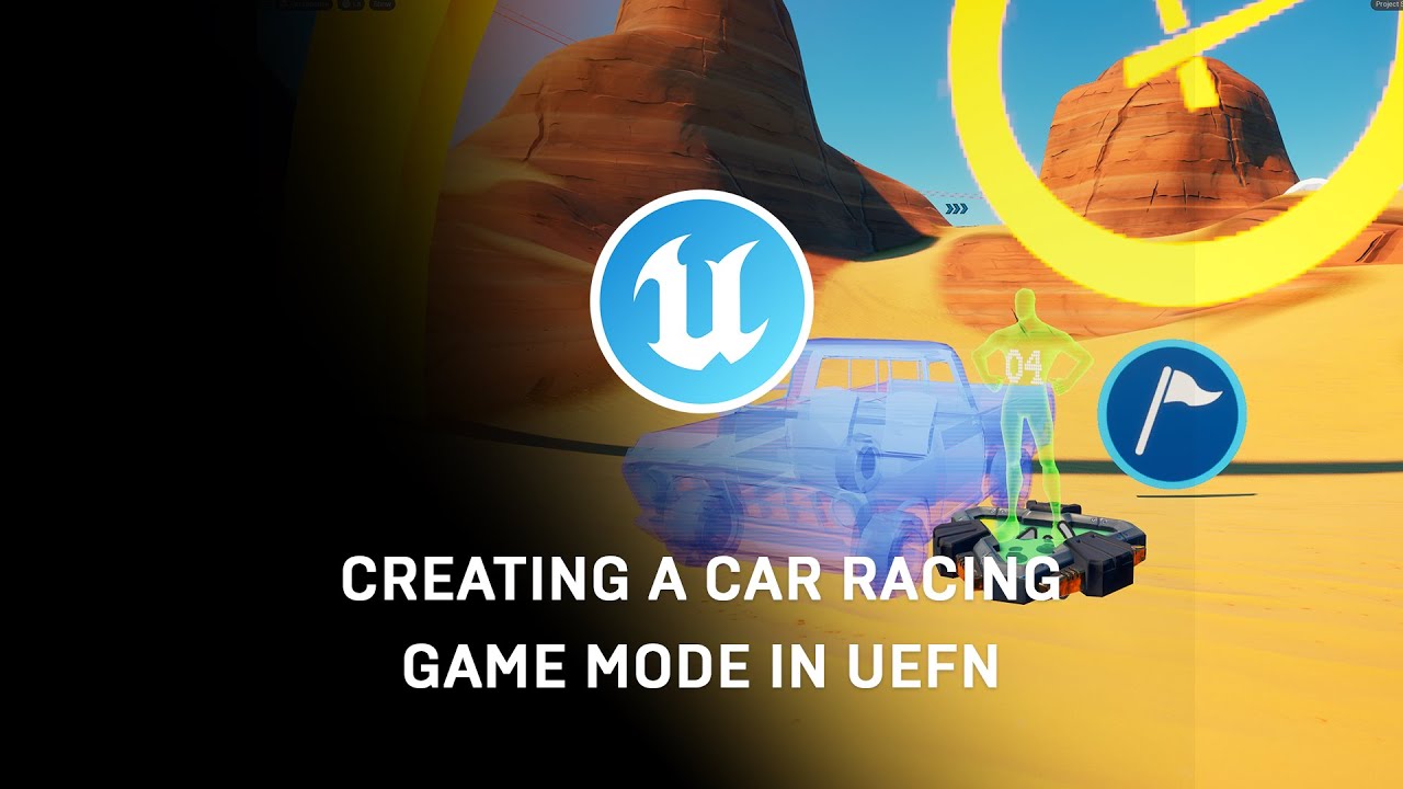 Creating a Car Racing Game Mode in UEFN