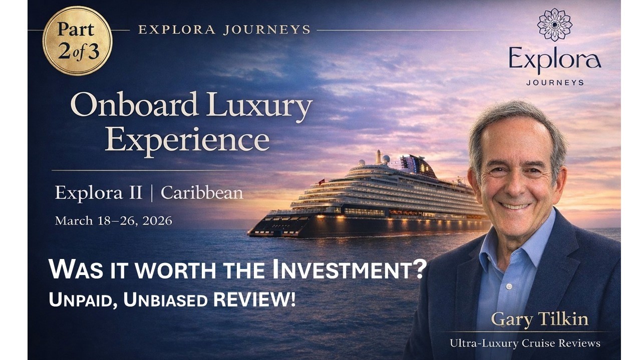 Обзор круиза на Explora II в 2026 году: Лучший ультра-роскошный круиз в моей жизни? (Честный, нео...