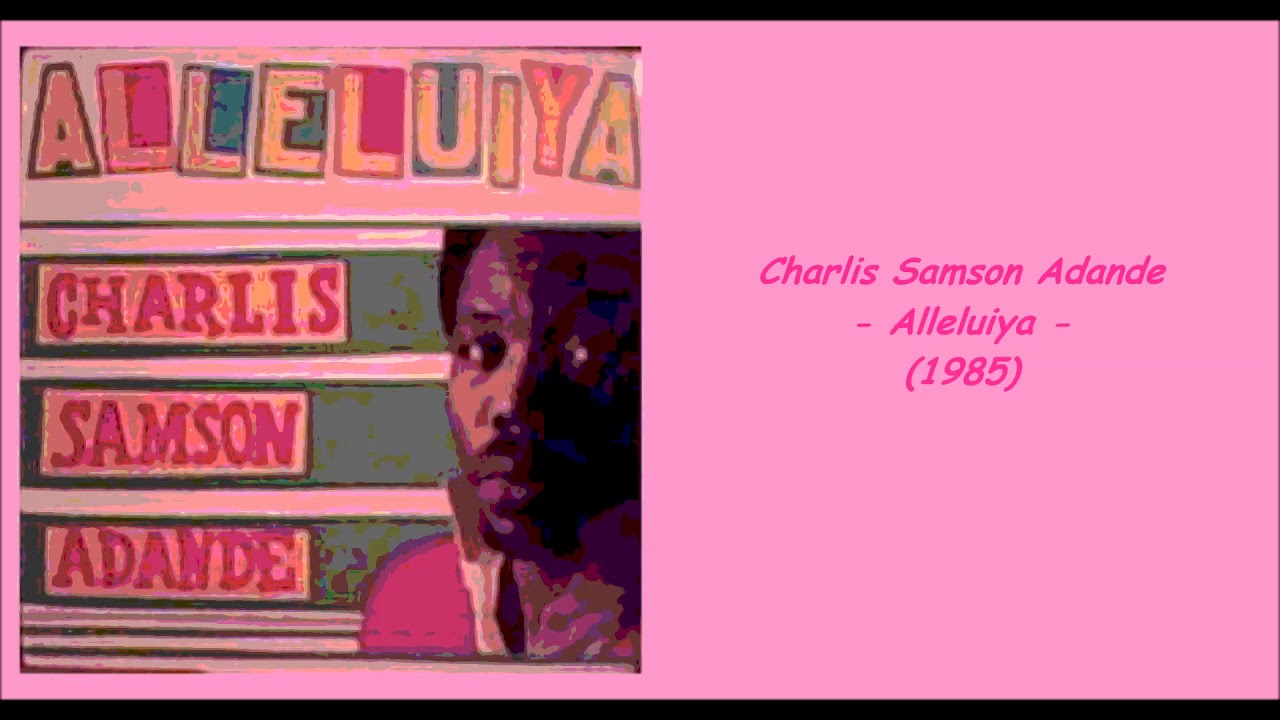 Charlis Samson Adande - Alleluiya (1985)