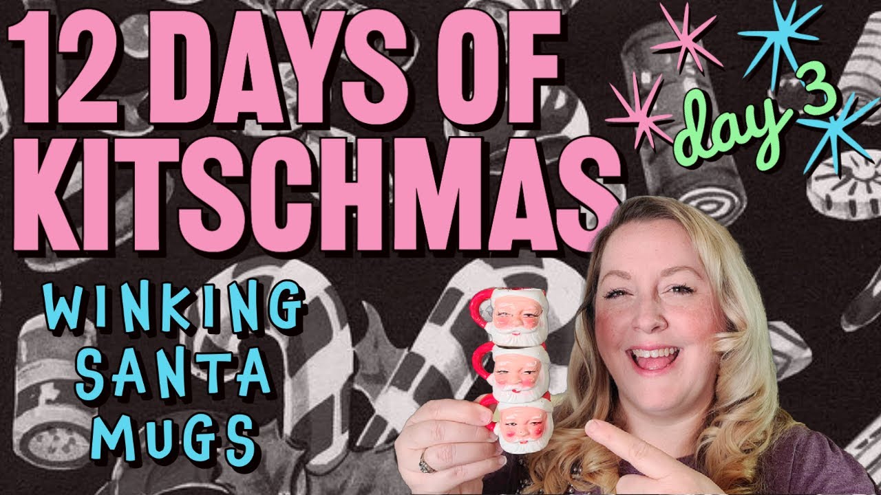 The 12 Days of Kitschmas | Mid-Century Christmas Decorations | Winking Santa Mugs | Day 3