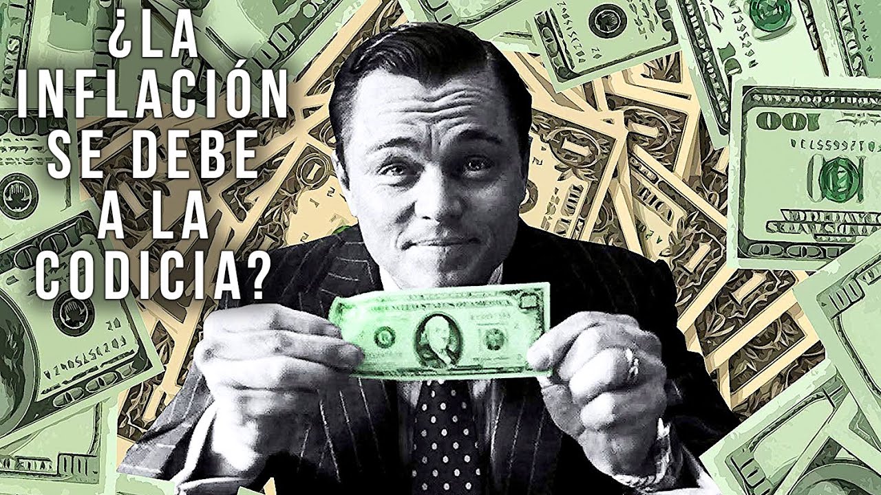 ¿La inflación se debe a la codicia de los empresarios?