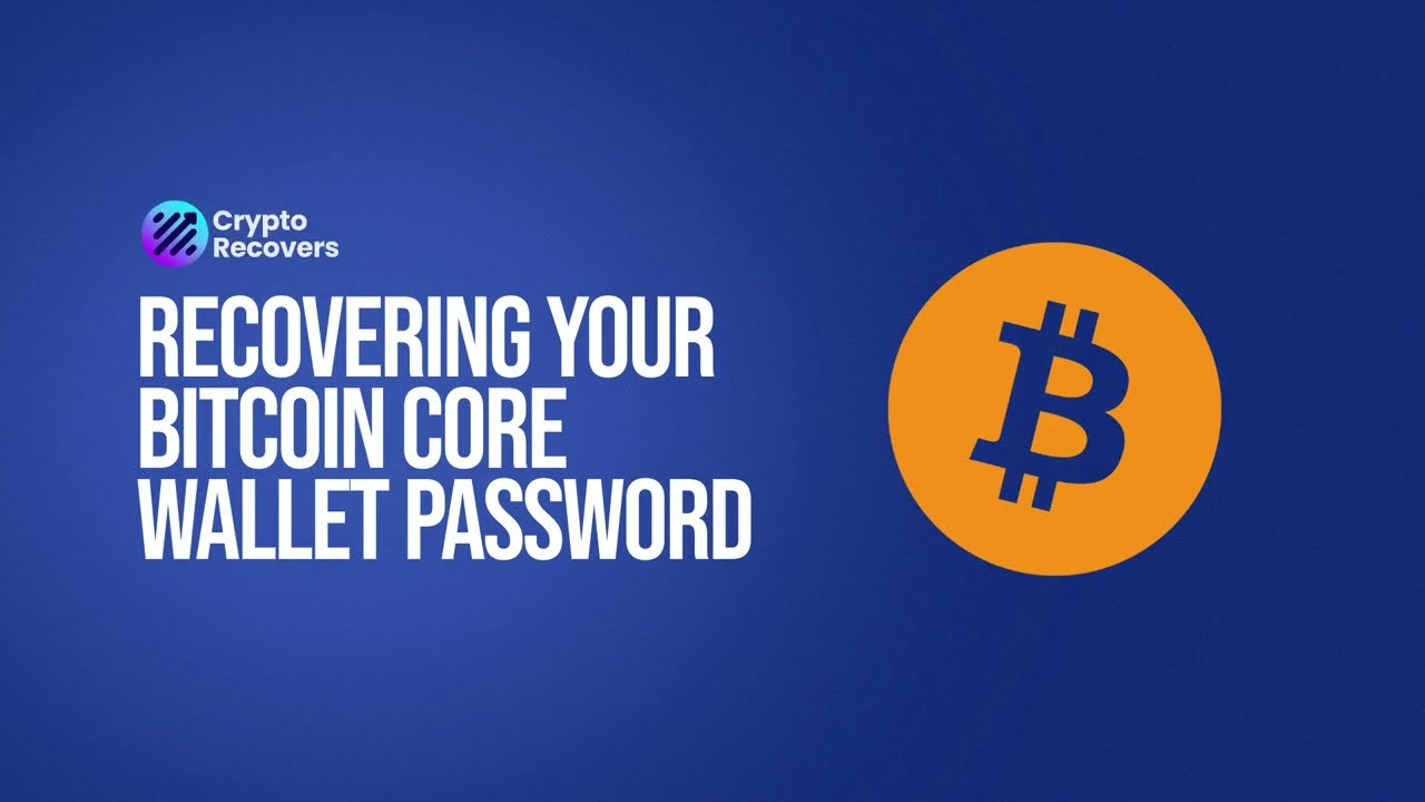 Bitcoin Core Wallet Password Recovery &ndash; Quick Guide