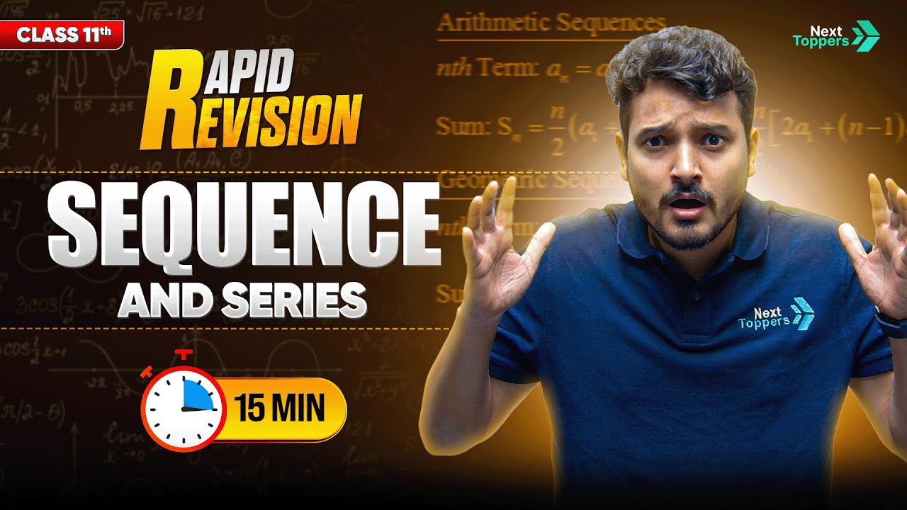 Sequence and Series | CBSE Class 11th Maths | Full Chapter in 1️⃣5️⃣ Mins | Rapid Revision Series