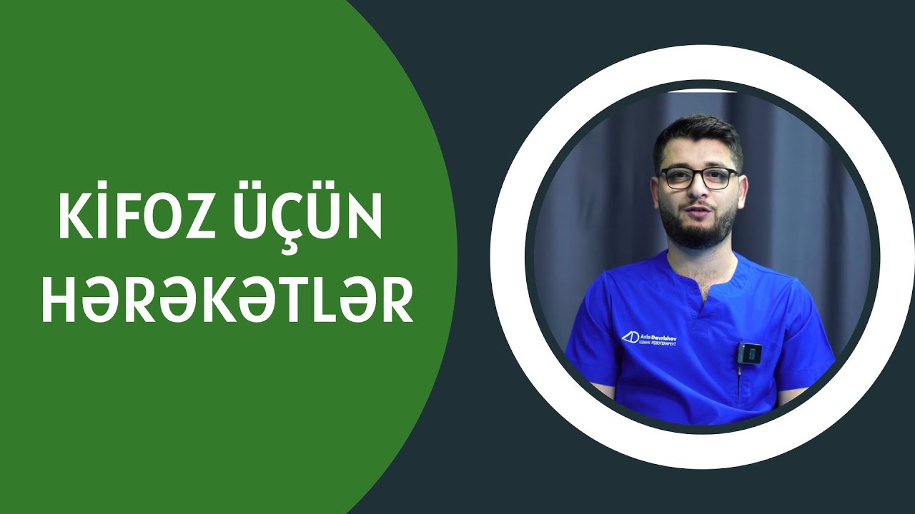 KİFOZ ÜÇÜN HƏRƏKƏTLƏR | AZİZ DAVRİSHOV