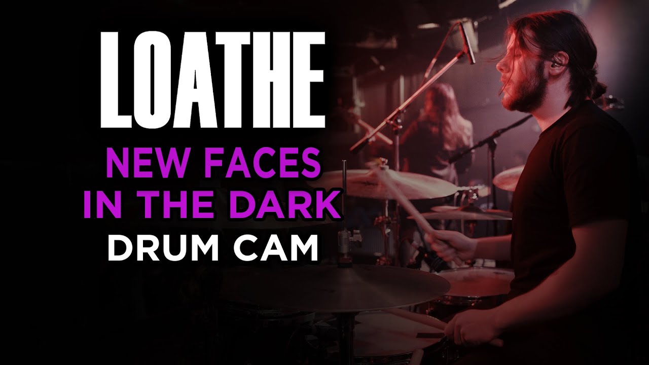 Loathe | New Faces In The Dark | Drum Cam (LIVE)