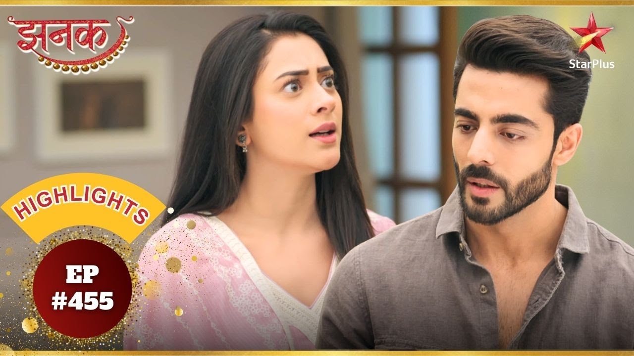 Jhanak और Aniruddha के बीच अपने रिश्ते को लेकर बहस! | Ep.455 | Highlights | Jhanak | Mon-Sun|10:30PM