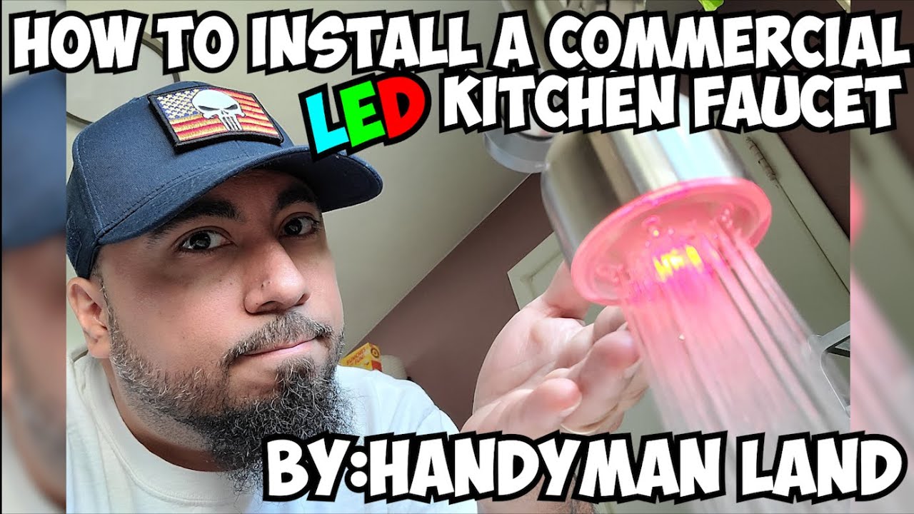 How To Install Commercial LED Kitchen Faucet