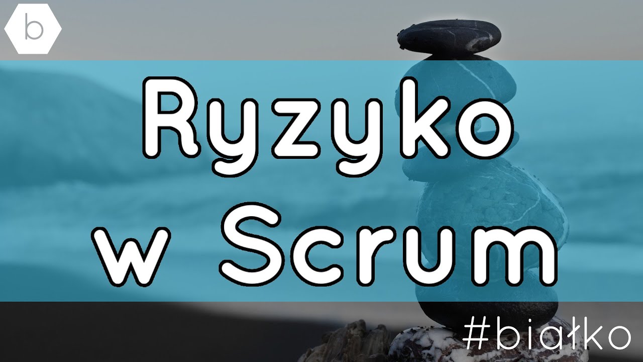 Ryzyko w Scrum