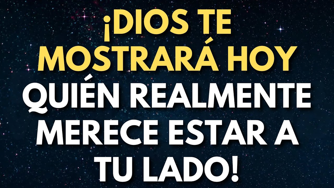 mensaje de los angeles para hoy: ¡Dios te mostrará hoy quién realmente merece estar a tu lado!