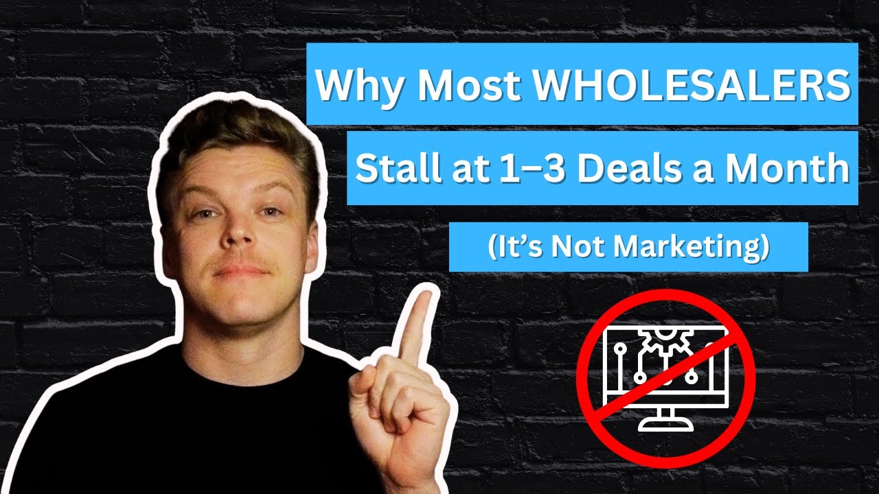 Why Most Wholesale Businesses Stall at 1–3 Deals a Month (It’s Not Marketing)