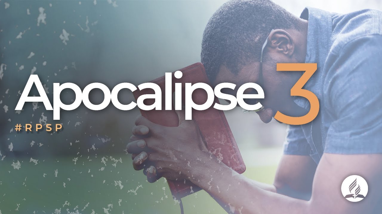 Apocalipse 3 - Reavivados Por Sua Palavra | 