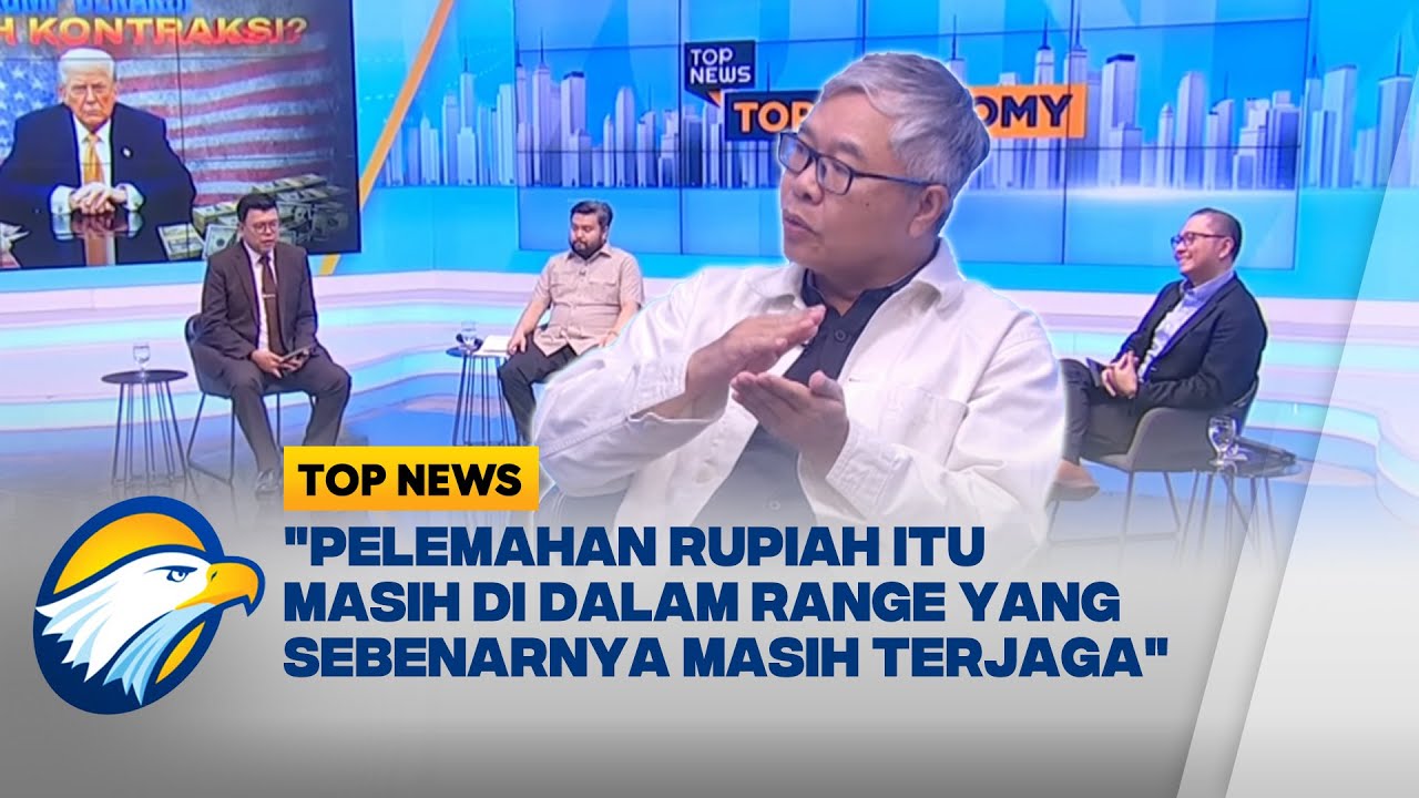 Top Economy - Rupiah Menguat, Sinyal Penurunan Suku Bunga Global?