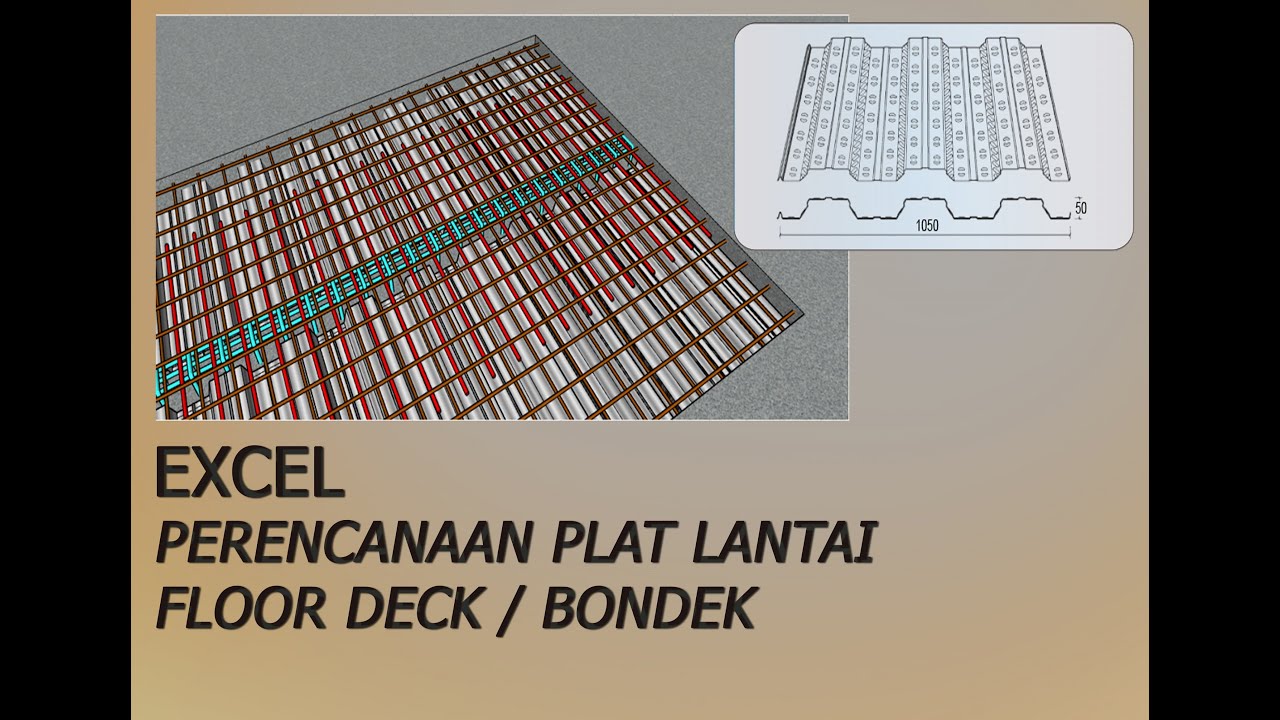EXCEL : PERENCANAAN PLAT LANTAI FLOOR DECK / BONDEK