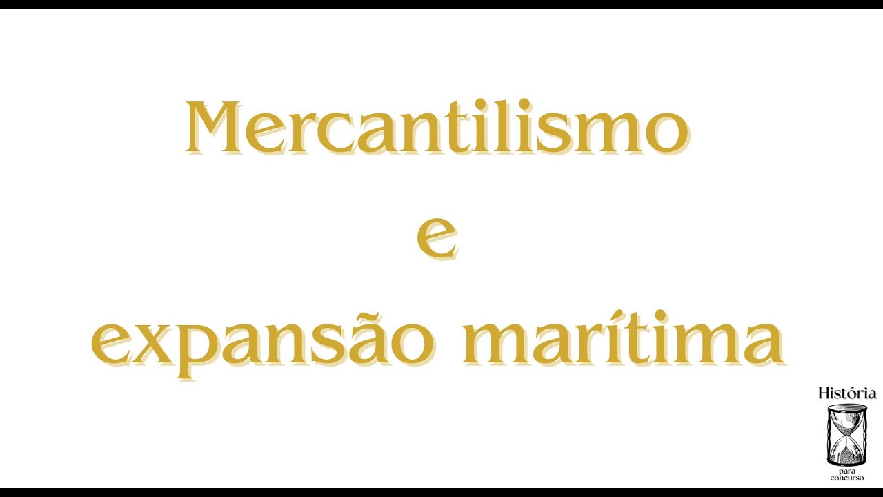 Questões de CONCURSO: Mercantilismo e Expansão Marítima