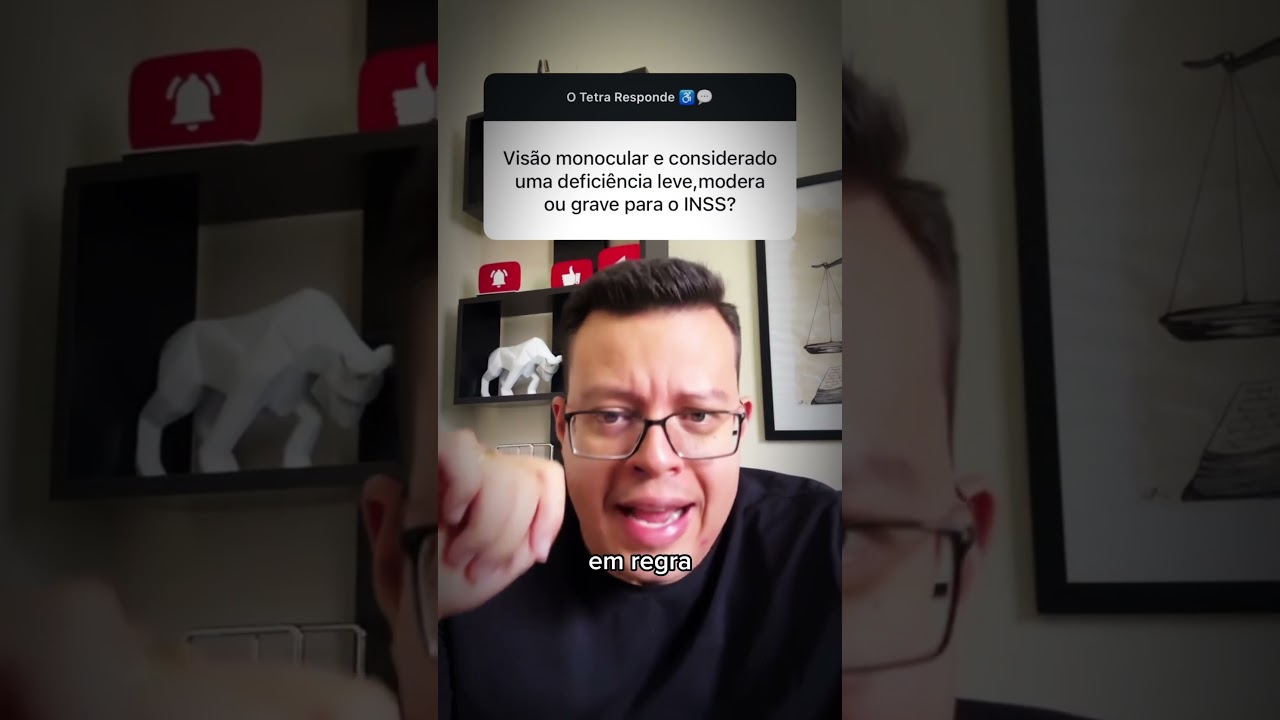 Vis&atilde;o Monocular &eacute; defici&ecirc;ncia leve para o INSS?