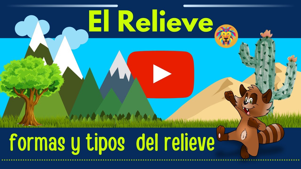 El relieve y sus formas | Videos Educativos Para Ni&ntilde;os