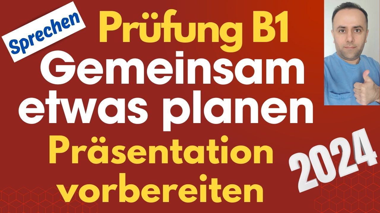 Mündliche Prüfung B1 / Gemeinsam etwas planen / Präsentation vorbereiten / Deutsch lernen / Sprechen