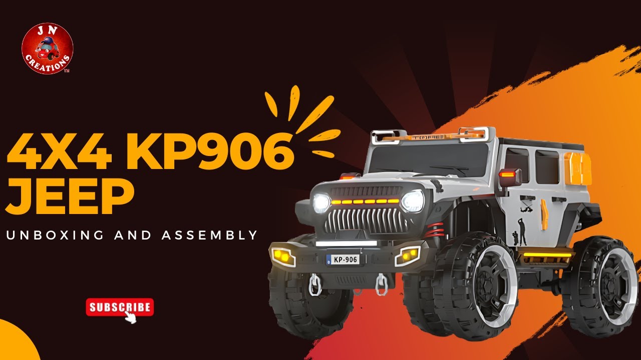 Unboxing and Assembly Of 12V Big 4X4 Ride On KP-906 Jeep | MADE IN INDIA |JN Creations