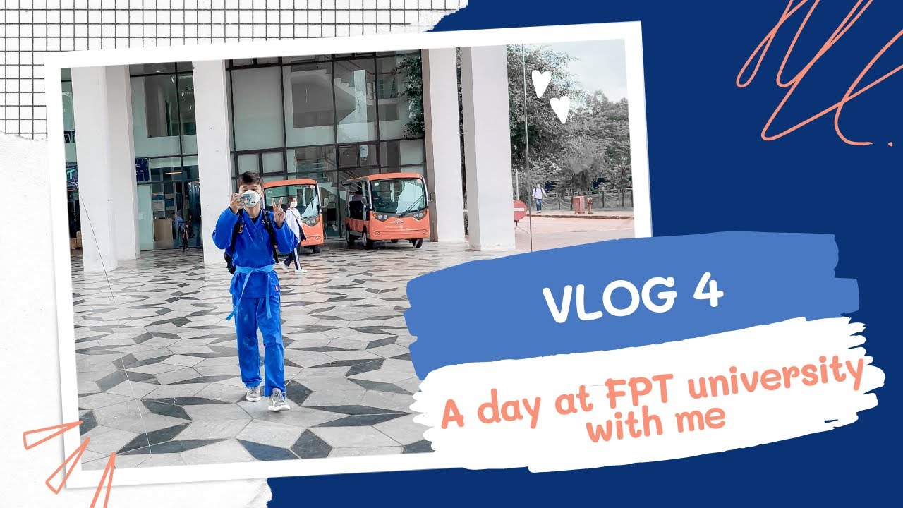 VLOG 4 | A DAY AT FPT UNIVERSITY WITH ME