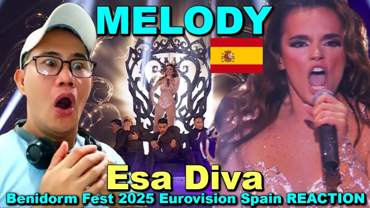 Melody - Esa Diva - Benidorm Fest 2025 Eurovision Spain REACTION