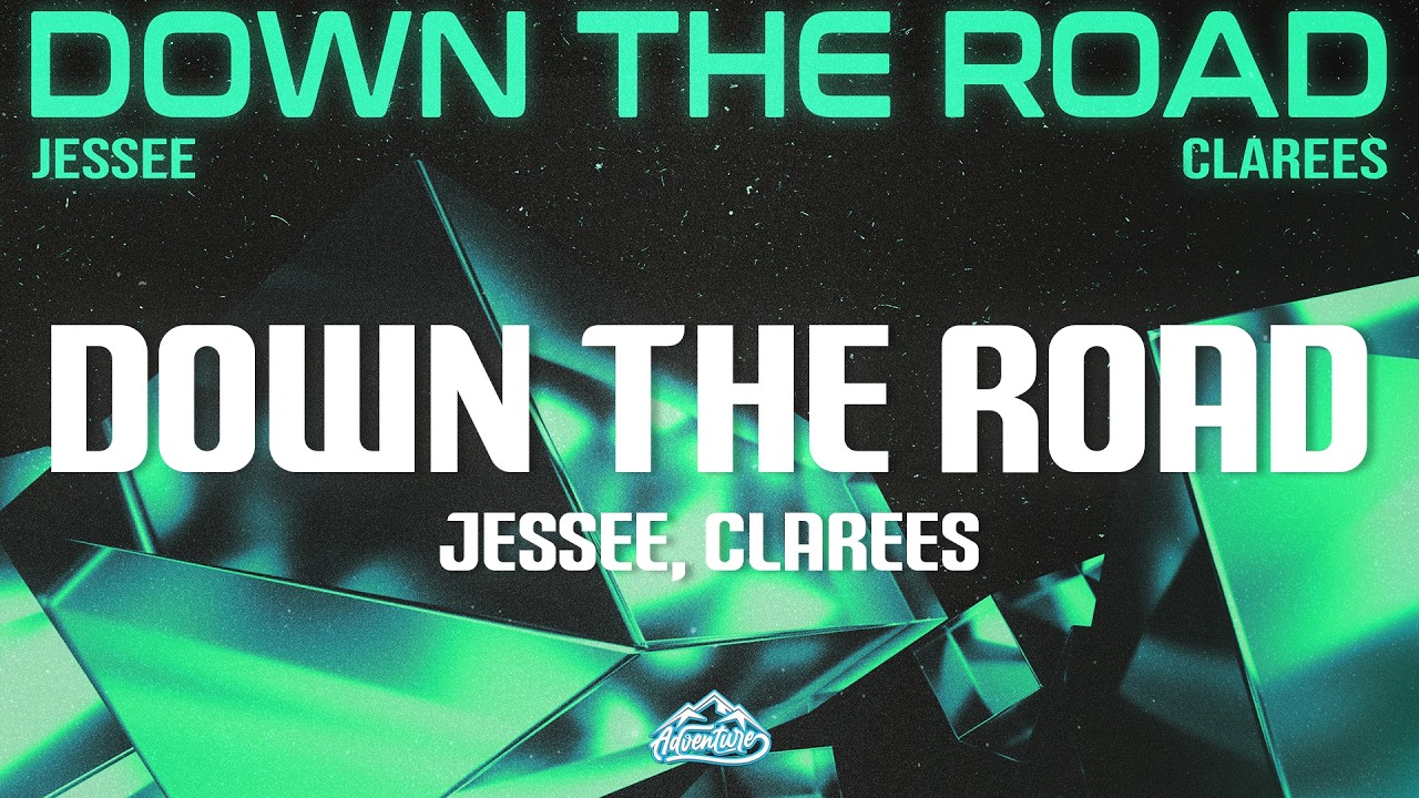 Jessee, Clarees - Down The Road