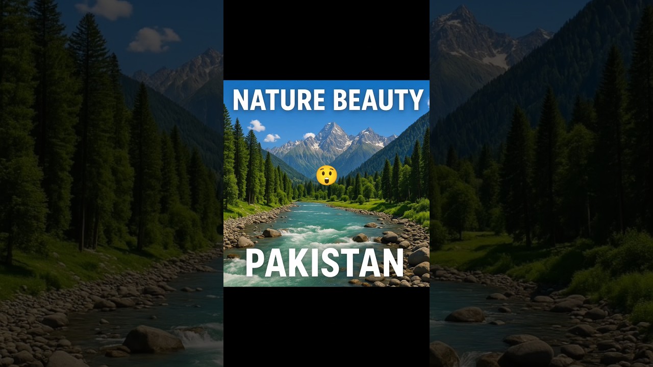 Experience the Beauty of Pakistan's Nature: A ShortvisualTour