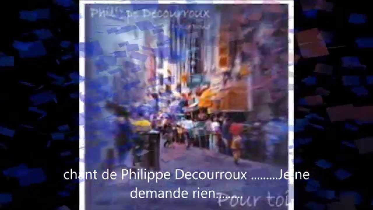 PHILIPPE DECOURROUX je ne demande rien