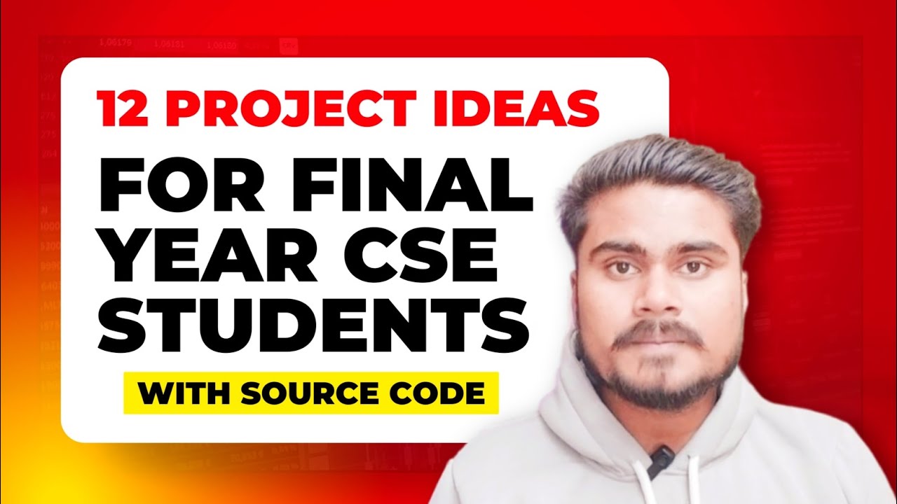 12 College Project Ideas for Final Year of Engineering Students 2026 | CSE Projects with Source Code
