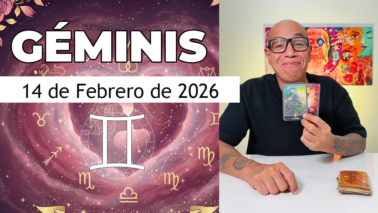 GÉMINIS | Horóscopo de hoy 14 de Febrero 2026