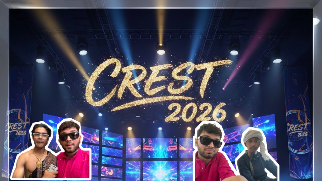 Crest 2026 finally ho Gaya 