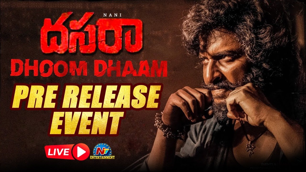 #DhoomDhaamDASARA | DASARA Pre Release Event Live | Natural Star Nani | Keerthy Suresh | NTV ENT