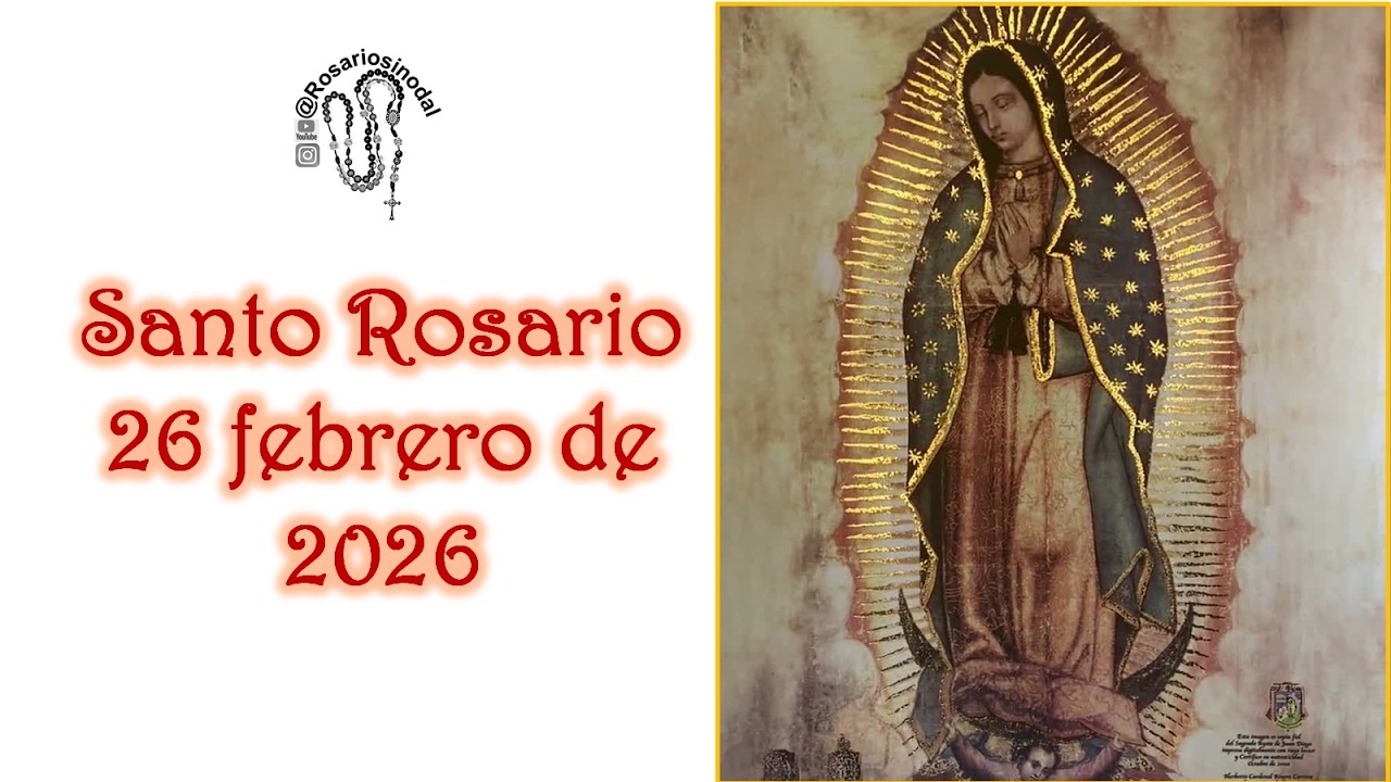 Santo Rosario de hoy jueves 26 febrero, Misterios Luminosos completo