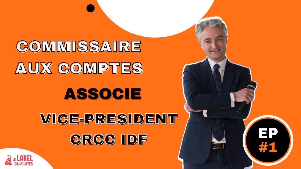 #1 Camille Boivin, Commissaire aux Comptes et Vice-président CRCC IDF